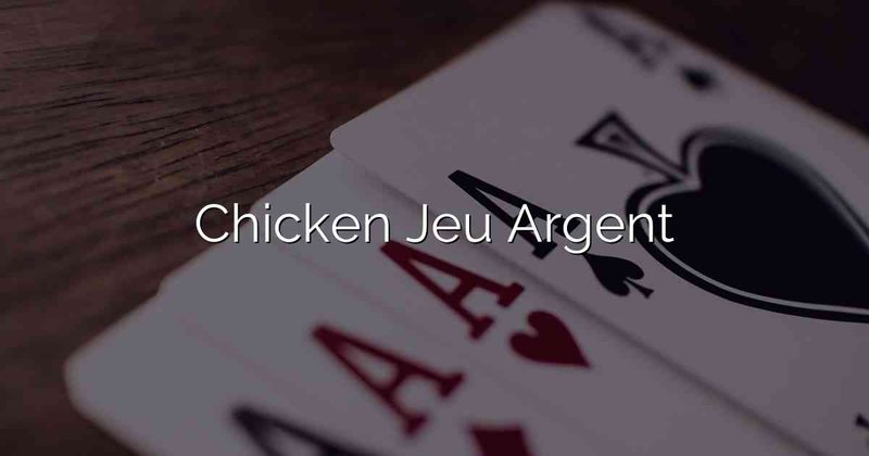 Meilleur jeu de poulet à France